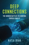 Deep Connections - Katja Bego - 9781509565870