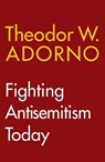 Fighting Antisemitism Today - Theodor W. Adorno - 9781509566921