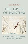 The Diver of Paestum - Tonio Holscher - 9781509568130