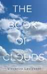 The Book of Clouds - Vincenzo Levizzani - 9781509572380
