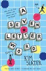 A Seven-Letter Word - Kim Slater - 9781509801138