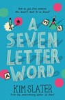 A Seven-Letter Word - Kim Slater - 9781509801145