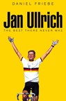 Jan Ullrich - Daniel Friebe - 9781509801565