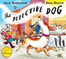 The Detective Dog - Julia Donaldson - 9781509801602