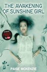 The Awakening of Sunshine Girl - Paige McKenzie ; Alyssa Sheinmel - 9781509801862