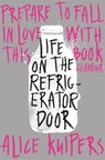 Life on the Refrigerator Door - Alice Kuipers - 9781509801879