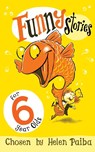 Funny Stories for 6 Year Olds - Helen Paiba - 9781509804955
