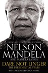 Dare Not Linger - Nelson Mandela ; Mandla Langa - 9781509809615