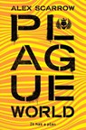 Plague World - Alex Scarrow - 9781509811274