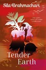 Tender Earth - Sita Brahmachari - 9781509812509