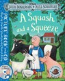 A Squash and a Squeeze - Julia Donaldson ; Axel Scheffler - 9781509815210