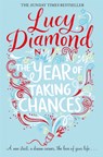 The Year of Taking Chances - Lucy Diamond - 9781509815654