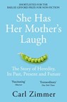 She Has Her Mother's Laugh - Carl Zimmer - 9781509818563