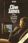 The Crystal Bucket - Clive James - 9781509822096