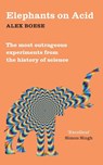 Elephants on Acid - Alex Boese - 9781509822195