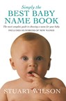 Simply the Best Baby Name Book - Stuart Wilson - 9781509822409