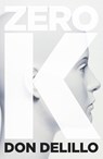Zero K - Don DeLillo - 9781509822843