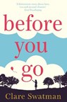 Before You Go - SWATMAN,  Clare (Features) - 9781509824854