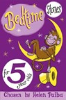 Bedtime Stories For 5 Year Olds - Helen Paiba - 9781509838868