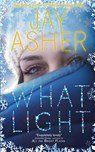What Light - Jay Asher - 9781509840762