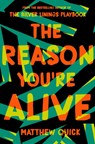 The Reason You're Alive - Matthew Quick - 9781509840786