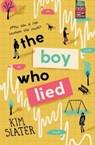 The Boy Who Lied - Kim Slater - 9781509842308