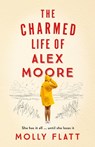 The Charmed Life of Alex Moore - Molly Flatt - 9781509854547