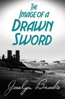 The Image of a Drawn Sword - Jocelyn Brooke - 9781509855858