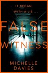 False Witness - Michelle Davies - 9781509856831