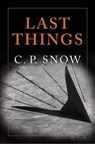 Last Things - C. P. Snow - 9781509864430