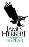 The Spear - James Herbert - 9781509865482