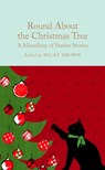 Round About the Christmas Tree - Becky Brown - 9781509866564