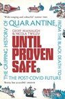 Until Proven Safe - Geoff Manaugh ; Nicola Twilley - 9781509867424
