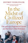 In the Midst of Civilized Europe - Jeffrey Veidlinger - 9781509867455