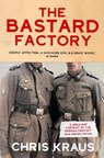 The Bastard Factory - Chris Kraus - 9781509879106