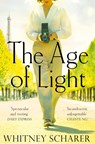 The Age of Light - Whitney Scharer - 9781509889150
