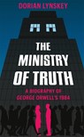 The Ministry of Truth - LYNSKEY,  Dorian - 9781509890743