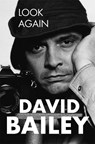 Look Again - David Bailey - 9781509896868