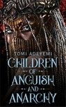 Children of Anguish and Anarchy - Tomi Adeyemi - 9781509899432