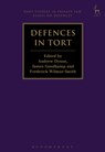 Defences in Tort - Dr Andrew Dyson ; Dr James (University of Oxford Goudkamp ; Frederick Wilmot-Smith - 9781509914166