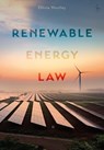 Renewable Energy Law - Olivia (Durham University Woolley - 9781509936472
