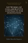 Networks of Collaborative Contracts for Innovation - Pablo Marcello (HEC Paris Business School Baquero - 9781509943654