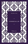 Key Ideas in Commercial Law - William (University of Cambridge Day - 9781509944224