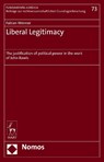 Liberal Legitimacy - Dr Fabian (University of Munster) Wenner - 9781509946006