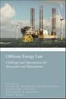 Offshore Energy Law - Ignacio (University of Bergen Herrera Anchustegui ; Madeline (Macquarie University Taylor ; Eduardo G (University of Sao Paulo Pereira - 9781509964390