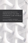 Administrative Tribunals in the Common Law World - Stephen (Australian National University Thomson ; Matthew (Deakin University Groves ; Greg (Australian National University Weeks - 9781509966943