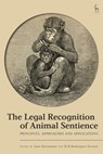 The Legal Recognition of Animal Sentience - Jane (Deakin University Kotzmann ; M B Rodriguez (University of Auckland Ferrere - 9781509970452