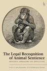 The Legal Recognition of Animal Sentience - Jane (Deakin University Kotzmann ; M B Rodriguez (University of Auckland Ferrere - 9781509970490