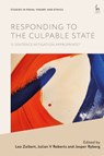 Responding to the Culpable State - Leo (University of Cambridge Zaibert ; Julian V (University of Oxford Roberts ; Jesper (Roskilde University Ryberg - 9781509975655