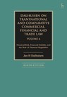 Dalhuisen on Transnational and Comparative Commercial, Financial and Trade Law Volume 6 - Jan H (King’s College London Dalhuisen - 9781509978236